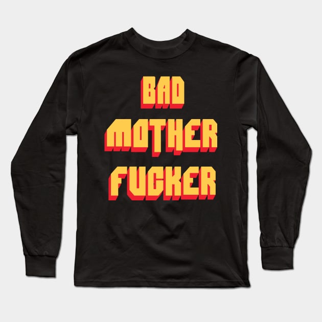 Bad Mother Fucker Pulp Fiction 80s Movie Long Sleeve T-Shirt by zawitees